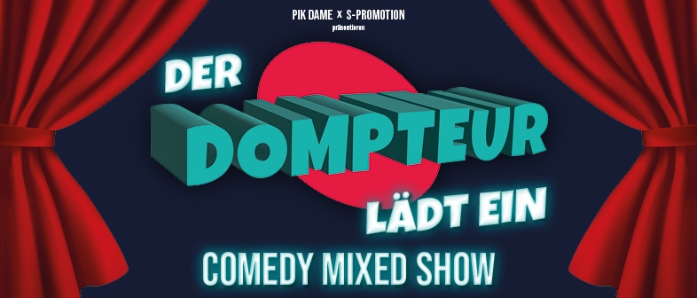 DER DOMPTEUR LDT EIN - COMEDY MIXED SHOW