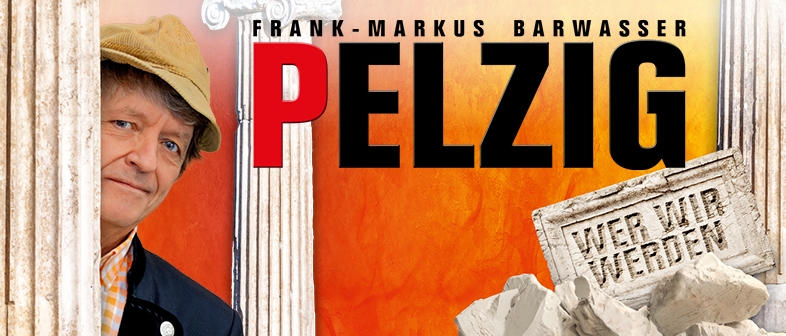 FRANK-MARKUS BARWASSER ALS ERWIN PELZIG