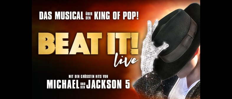 BEAT IT! Tickets BEAT IT! - Das Musical über den King of Pop!
