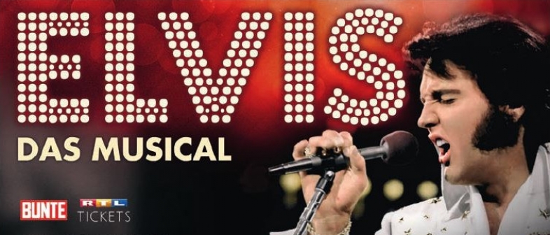 Elvis - Das Musical Tickst Elvis - Das Musical