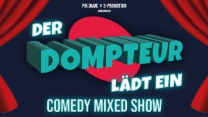 DER DOMPTEUR LDT EIN - COMEDY MIXED SHOW